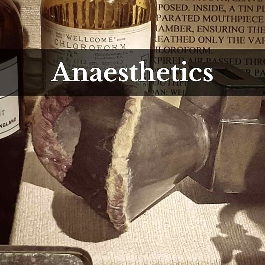 Word 'Anaesthetics' in front of chloroform display